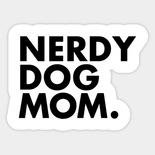 Nerdy Dog Mom Sticker